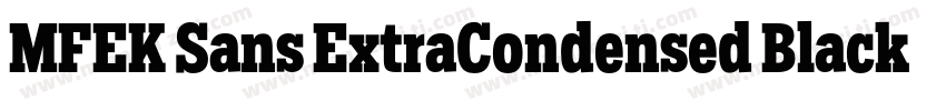 MFEK Sans ExtraCondensed Black字体转换